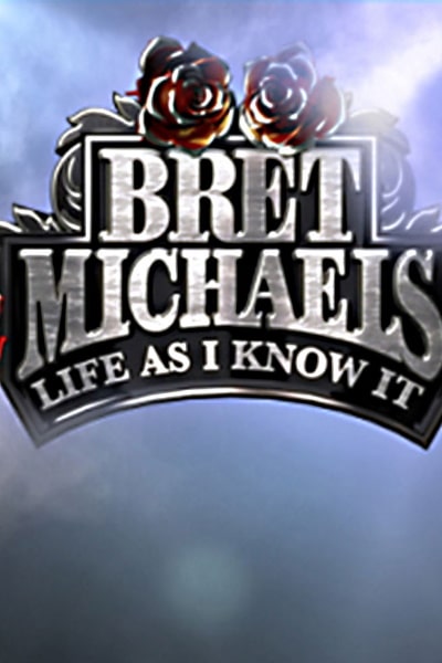 Bret Michaels: Life As I Know It - Season 1
