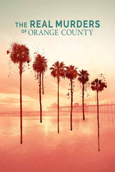 The Real Murders of Orange County - Season 3