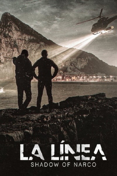 La Linea: Shadow of Narco - Season 1 [Sub: Eng]