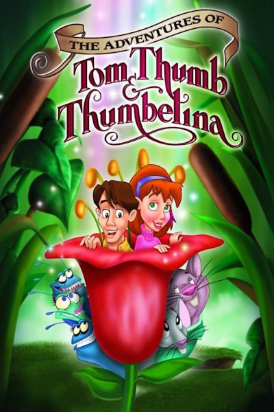 The Adventures of Tom Thumb and Thumbelina
