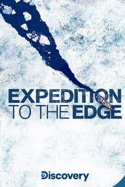 Expedition to the Edge - Season 1