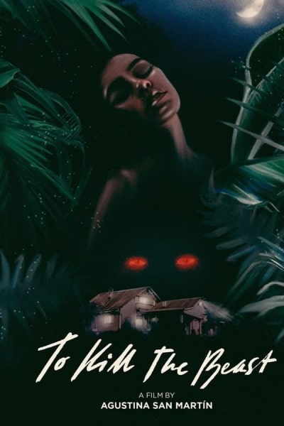 To Kill the Beast (Matar a la bestia)